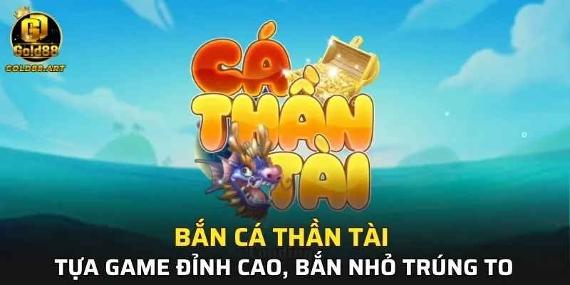 Bắn Cá Thần Tài