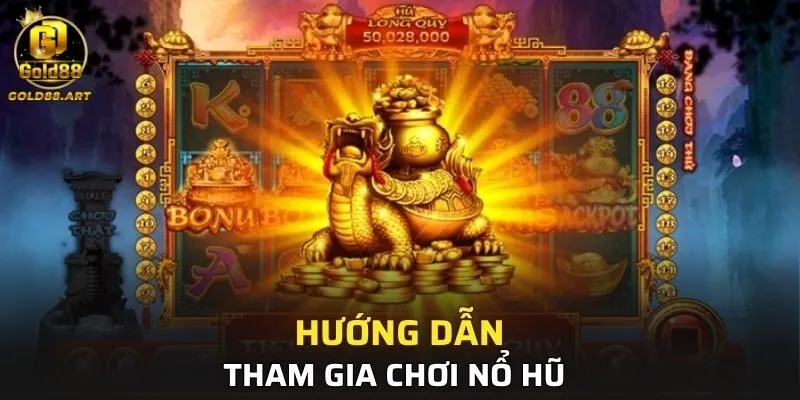 Các bước tham gia chơi nổ hũ tại GOLD88 nhanh chóng