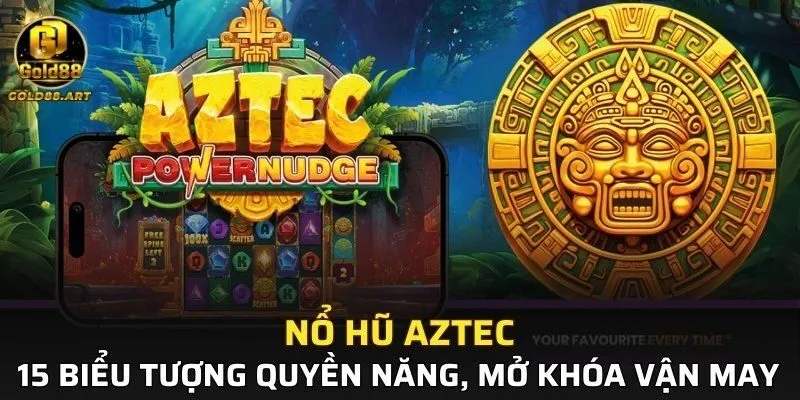 Nổ Hũ Aztec