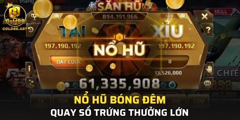 Nổ Hũ Bóng Đêm