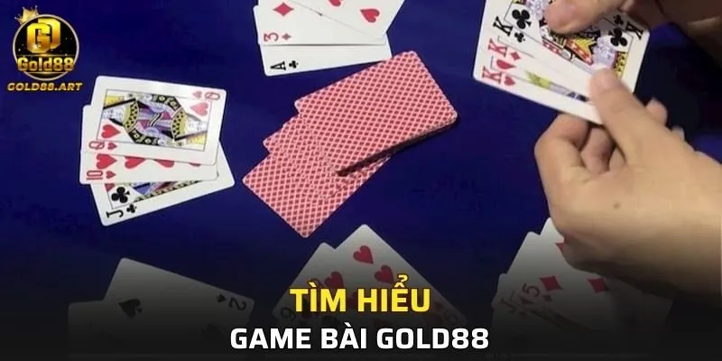 Tìm hiểu về game bài GOLD88