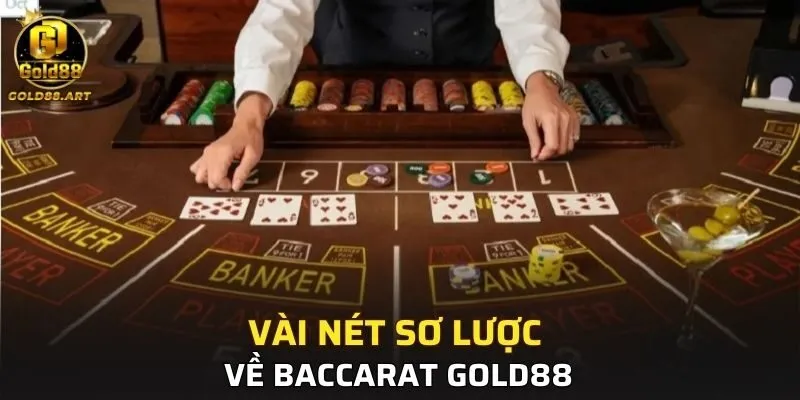 Vài nét sơ lược về Baccarat GOLD88